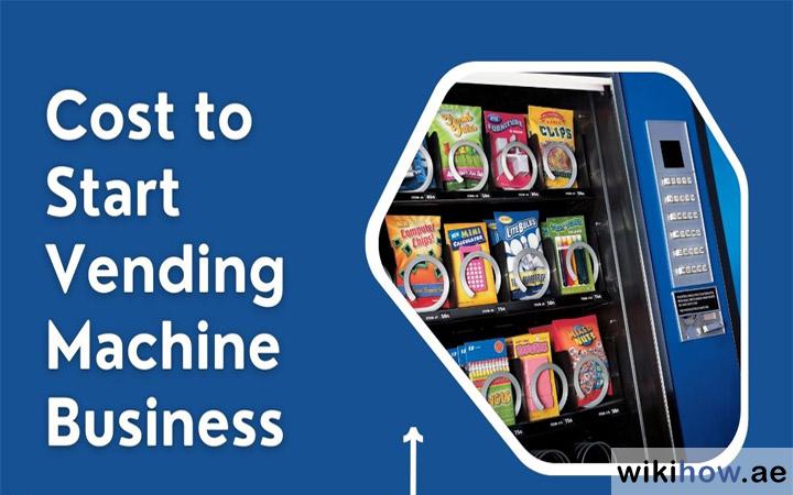 Costs of Starting a Vending Machine Business