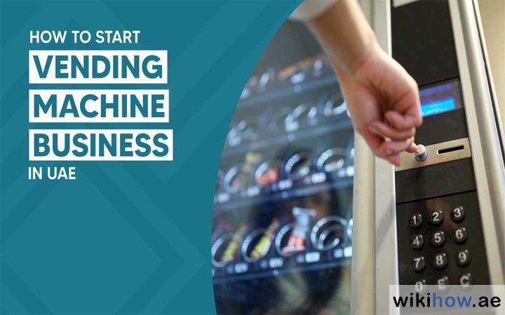 Vending Machine Business in UAE