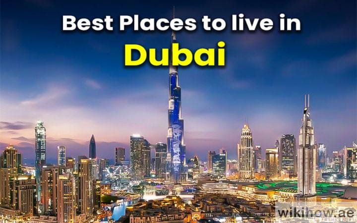 Best Places to Live in UAE