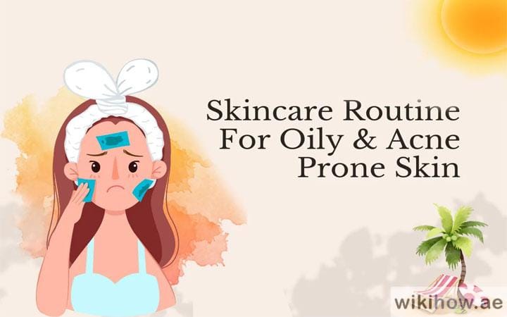 Skincare Routine for oily skin